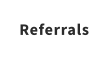 Referrals