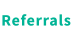 Referrals